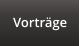 Vorträge