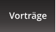Vorträge
